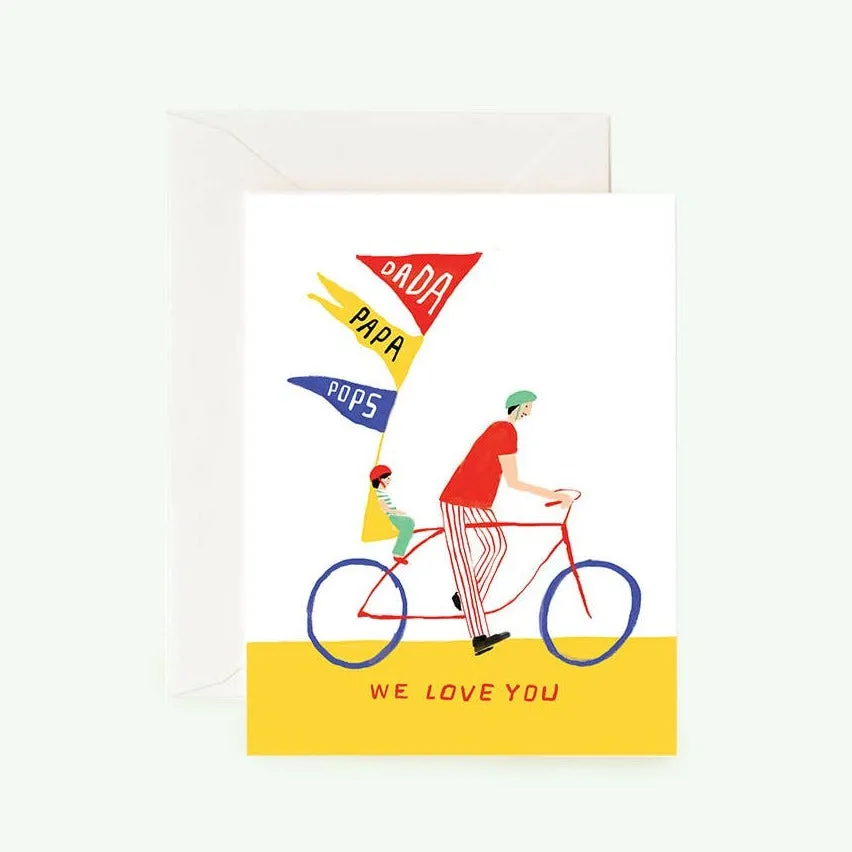 Bicycle We Love You Dad - Greeting Card