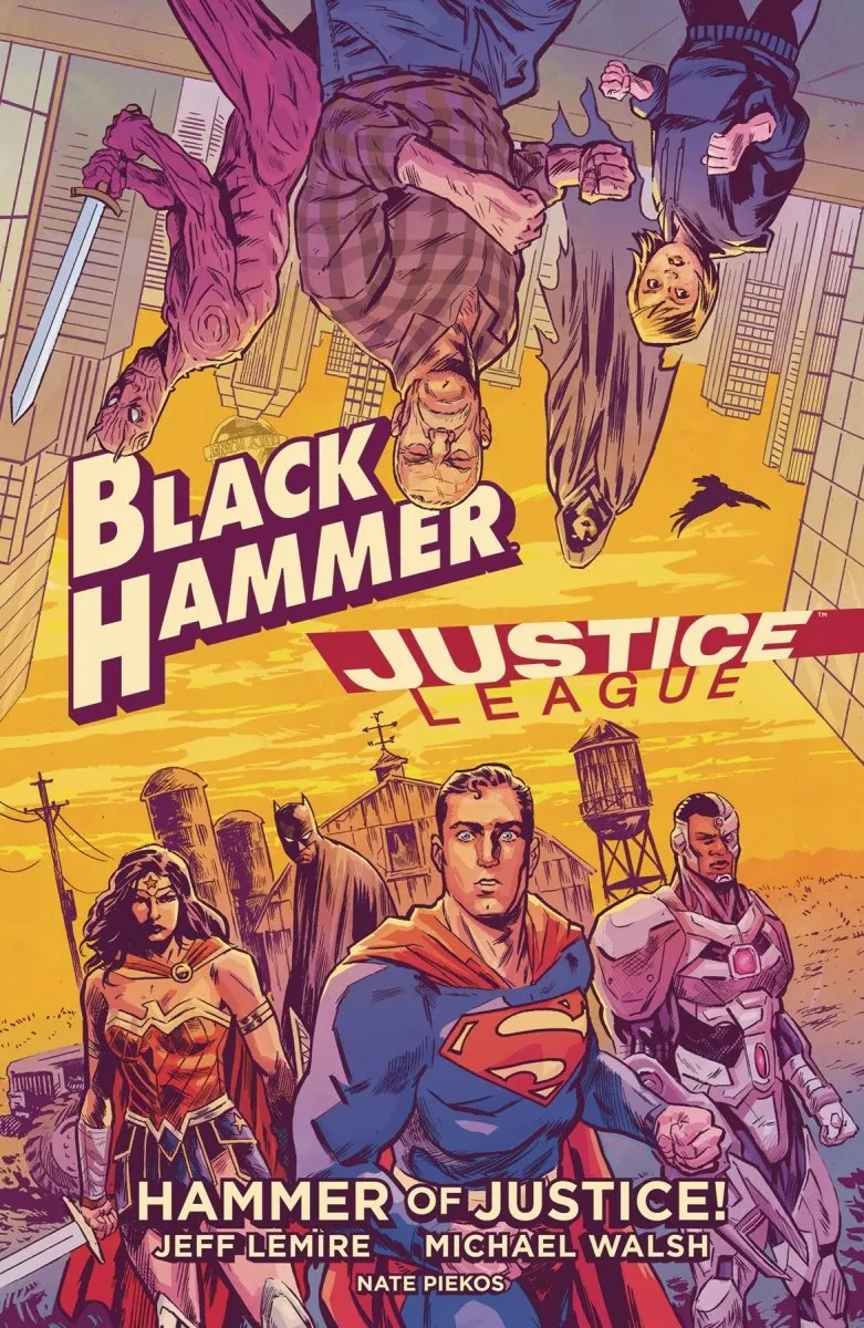 Black Hammer/Justice League: Hammer of Justice! HC