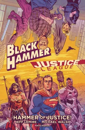 Black Hammer/Justice League: Hammer of Justice! HC